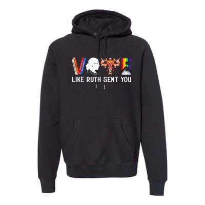 Vote Like Ruth Sent You Uterus Feminist Lgbt Premium Hoodie