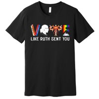 Vote Like Ruth Sent You Uterus Feminist Lgbt Premium T-Shirt