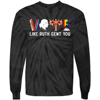 Vote Like Ruth Sent You Uterus Feminist Lgbt Tie-Dye Long Sleeve Shirt