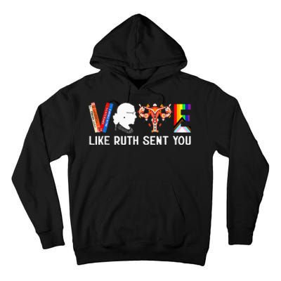 Vote Like Ruth Sent You Uterus Feminist Lgbt Tall Hoodie