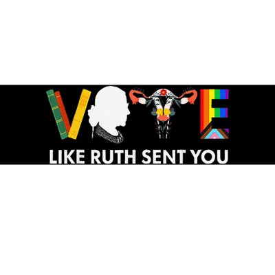 Vote Like Ruth Sent You Uterus Feminist Lgbt Rights Bumper Sticker