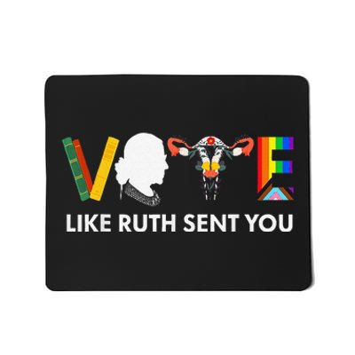 Vote Like Ruth Sent You Uterus Feminist Lgbt Rights Mousepad