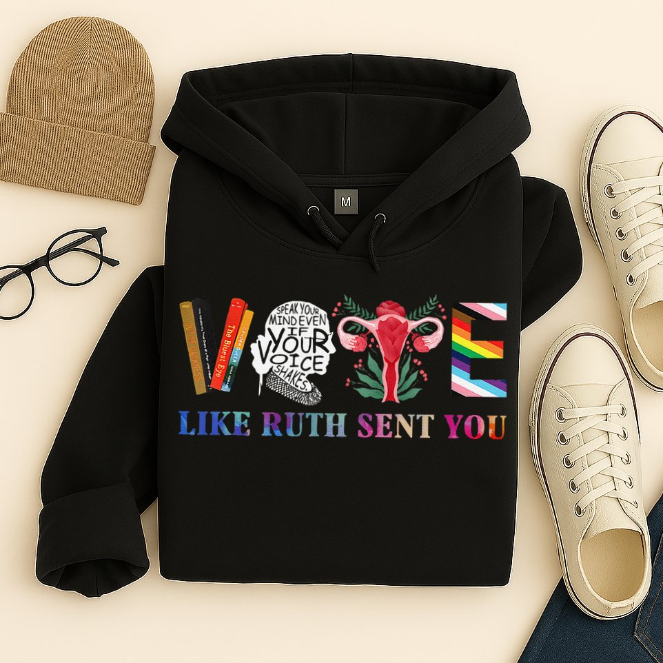 Vote Like Ruth Sent You Gift Hoodie