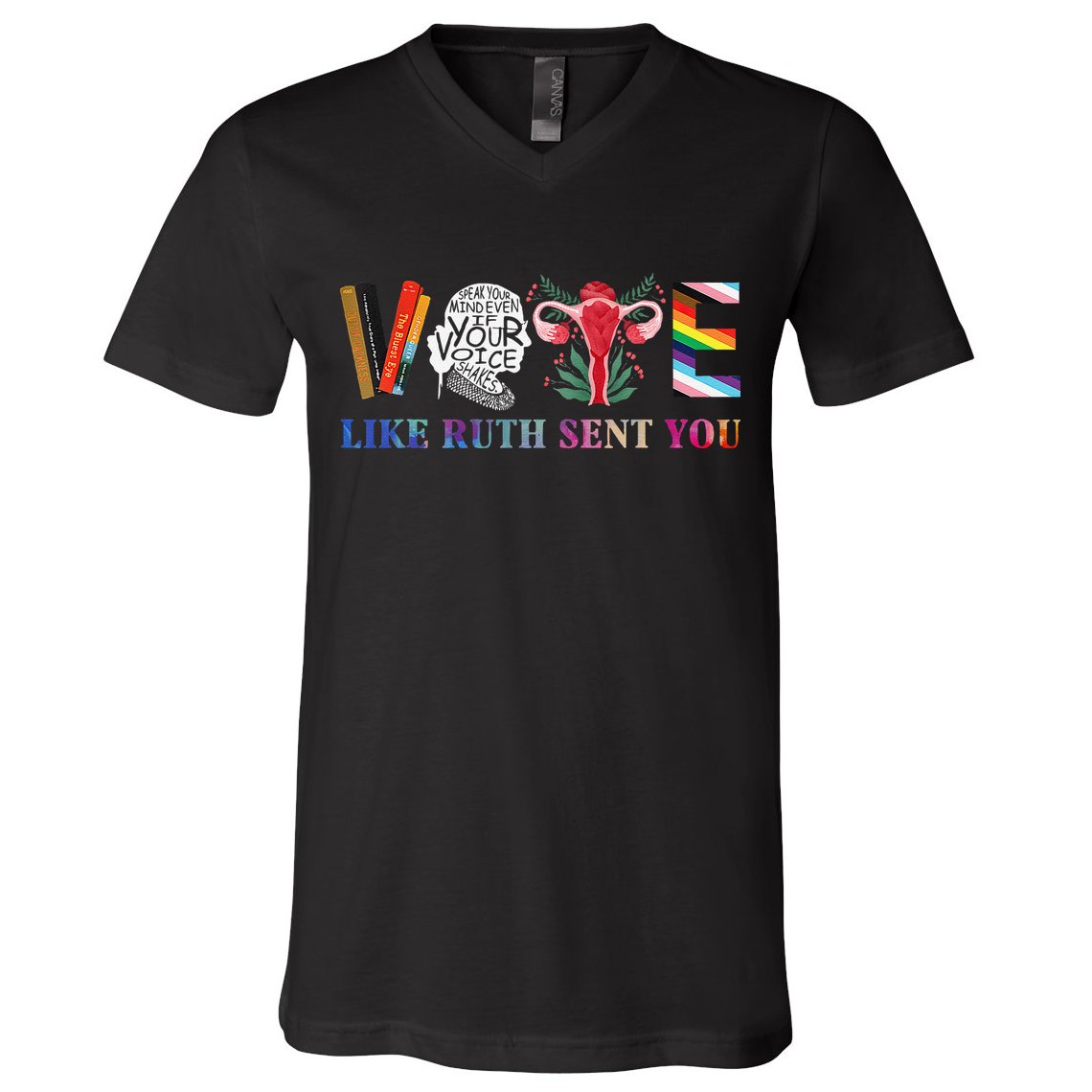Vote Like Ruth Sent You Gift V-Neck T-Shirt