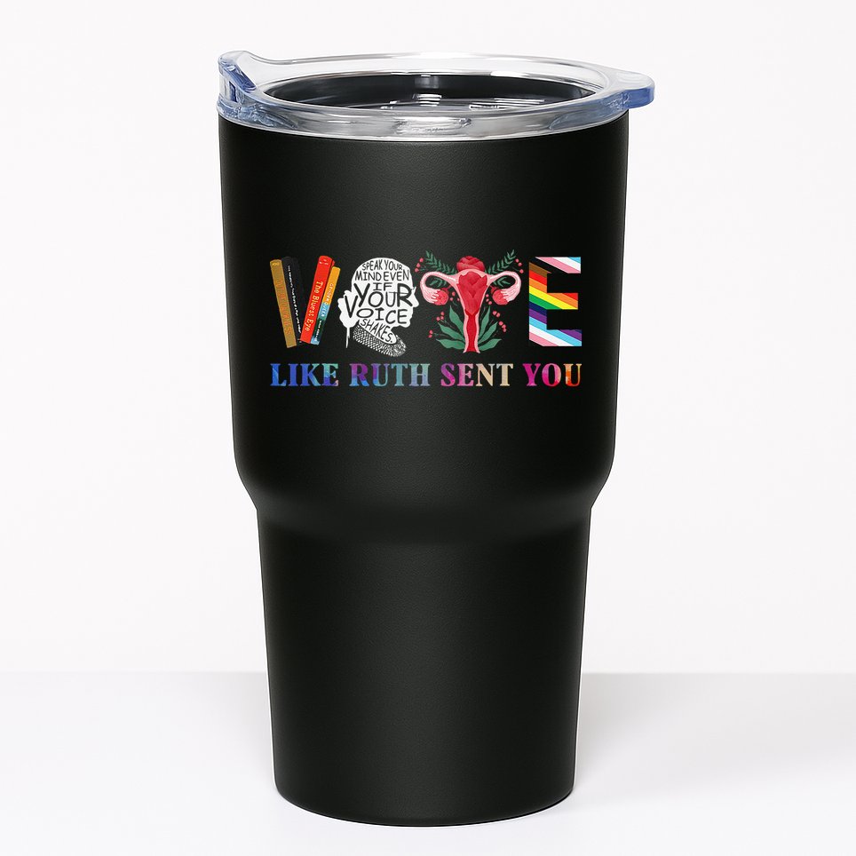 Vote Like Ruth Sent You Gift Tumbler
