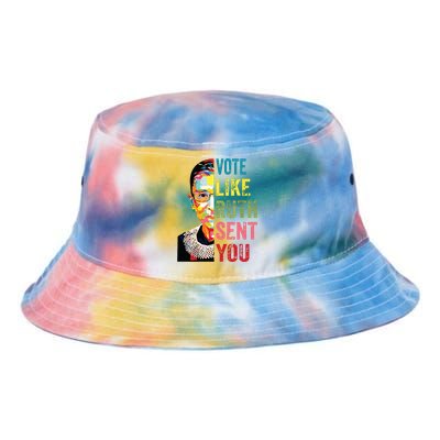 Vote Like Ruth Sent You Feminist Gift Women Tie Dye Newport Bucket Hat