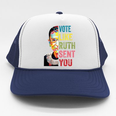 Vote Like Ruth Sent You Feminist Gift Women Trucker Hat