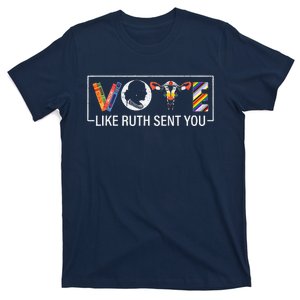 Vote Like Ruth Sent You Uterus Feminist Lgbt T-Shirt