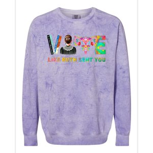 Vote Like Ruth Sent You Rbg Feminist Voting Inspirational Colorblast Crewneck Sweatshirt