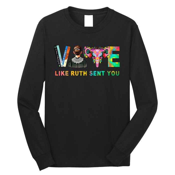 Vote Like Ruth Sent You Rbg Feminist Voting Inspirational Long Sleeve Shirt