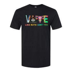 Vote Like Ruth Sent You Rbg Feminist Voting Inspirational Softstyle CVC T-Shirt