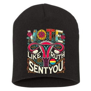 Vote Like Ruth Sent You Rbg Feminist Voting Inspirational Short Acrylic Beanie