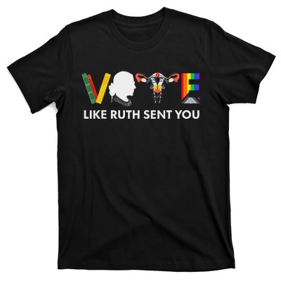 Vote Like Ruth Sent You Feminist Pride T-Shirt