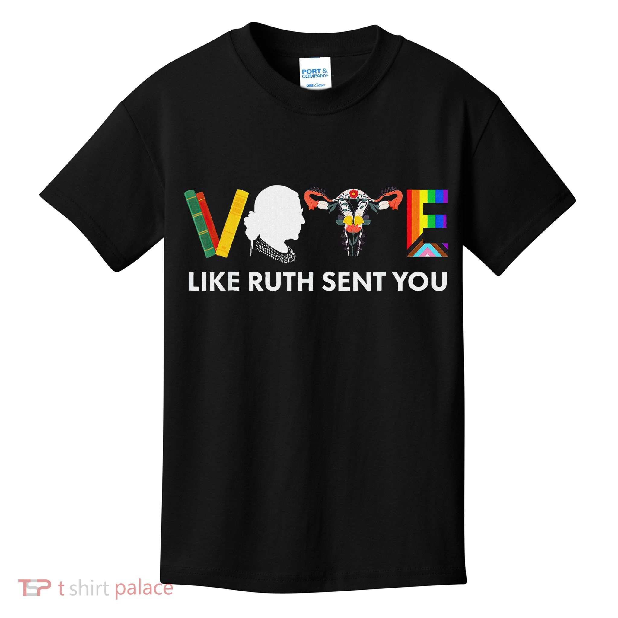 Vote Like Ruth Sent You Feminist Pride Kids T-Shirt