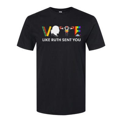 Vote Like Ruth Sent You Feminist Pride Softstyle CVC T-Shirt