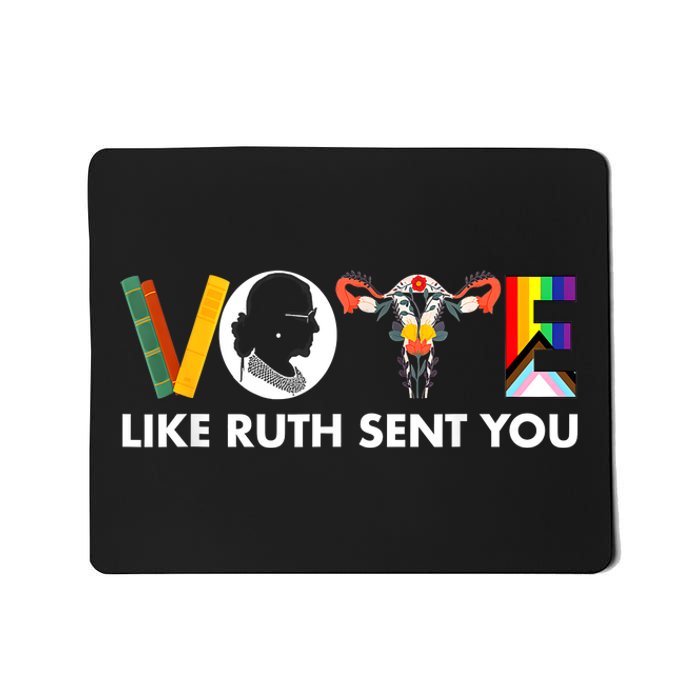 Vote Like Ruth Sent You Funny Uterus Feminist Lgbt Mousepad