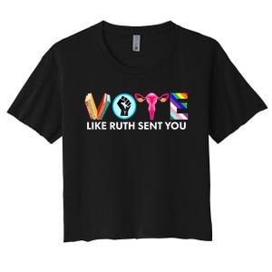 Vote Like Ruth Sent You Funny Uterus Feminist Lgbt Women's Crop Top Tee