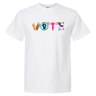 Vote Like Ruth Sent You Funny Uterus Feminist Lgbt Garment-Dyed Heavyweight T-Shirt