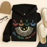 Vote Like Ruth Sent You Ruth Bader Ginsburg Rbg Hoodie