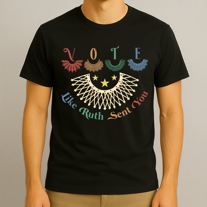 Vote Like Ruth Sent You Ruth Bader Ginsburg Rbg T-Shirt
