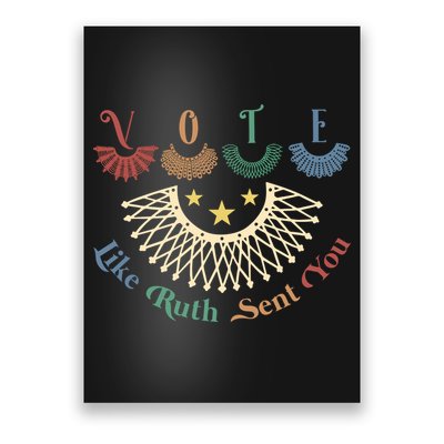 Vote Like Ruth Sent You Ruth Bader Ginsburg Rbg Poster
