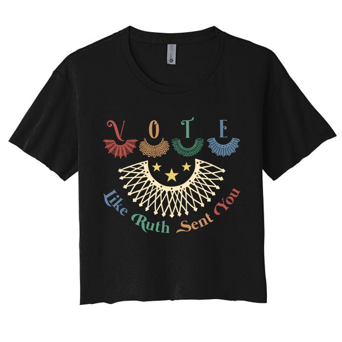 Vote Like Ruth Sent You Ruth Bader Ginsburg Rbg Crop Top