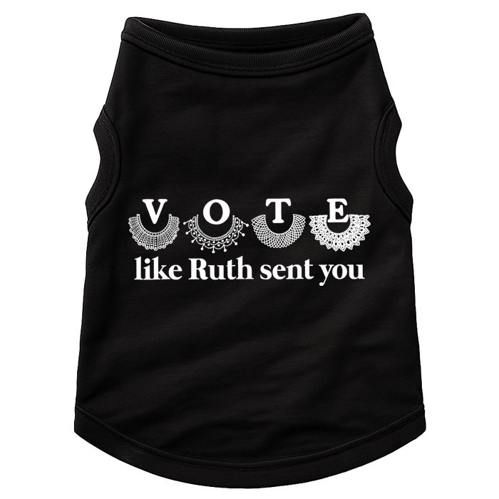Vote Like Ruth Sent You Feminist Ruth Bader Ginsburg Rbg Doggie Tank