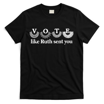 Vote Like Ruth Sent You Feminist Ruth Bader Ginsburg Rbg T-Shirt