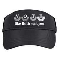 Vote Like Ruth Sent You Feminist Ruth Bader Ginsburg Rbg Adult Drive Performance Visor