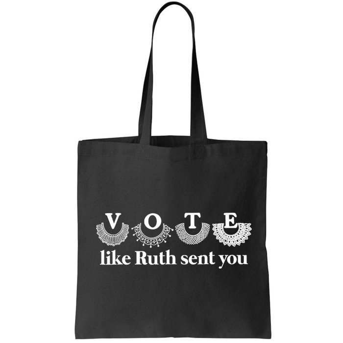 Vote Like Ruth Sent You Feminist Ruth Bader Ginsburg Rbg Bag