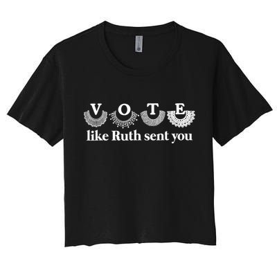 Vote Like Ruth Sent You Feminist Ruth Bader Ginsburg Rbg Crop Top