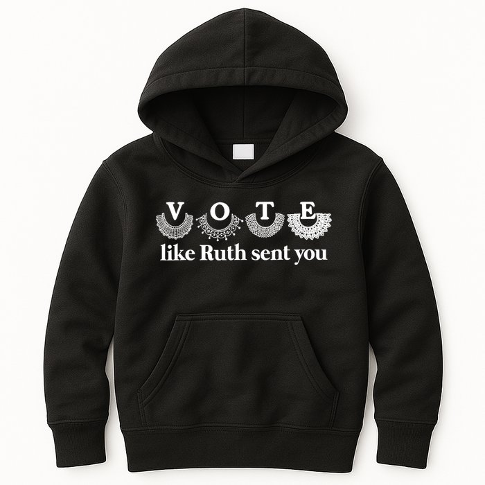 Vote Like Ruth Sent You Feminist Ruth Bader Ginsburg Rbg Kids Hoodie