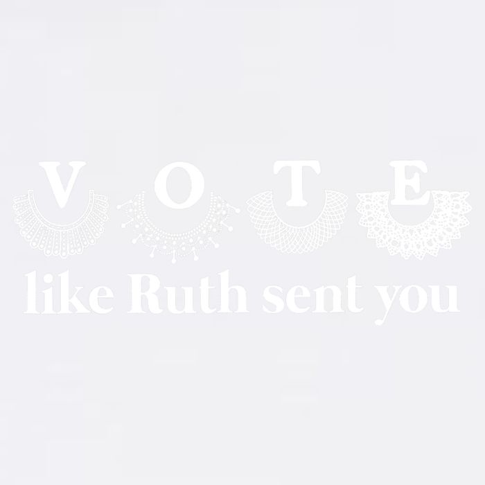 Vote Like Ruth Sent You Feminist Ruth Bader Ginsburg Rbg Garment-Dyed Sweatshirt