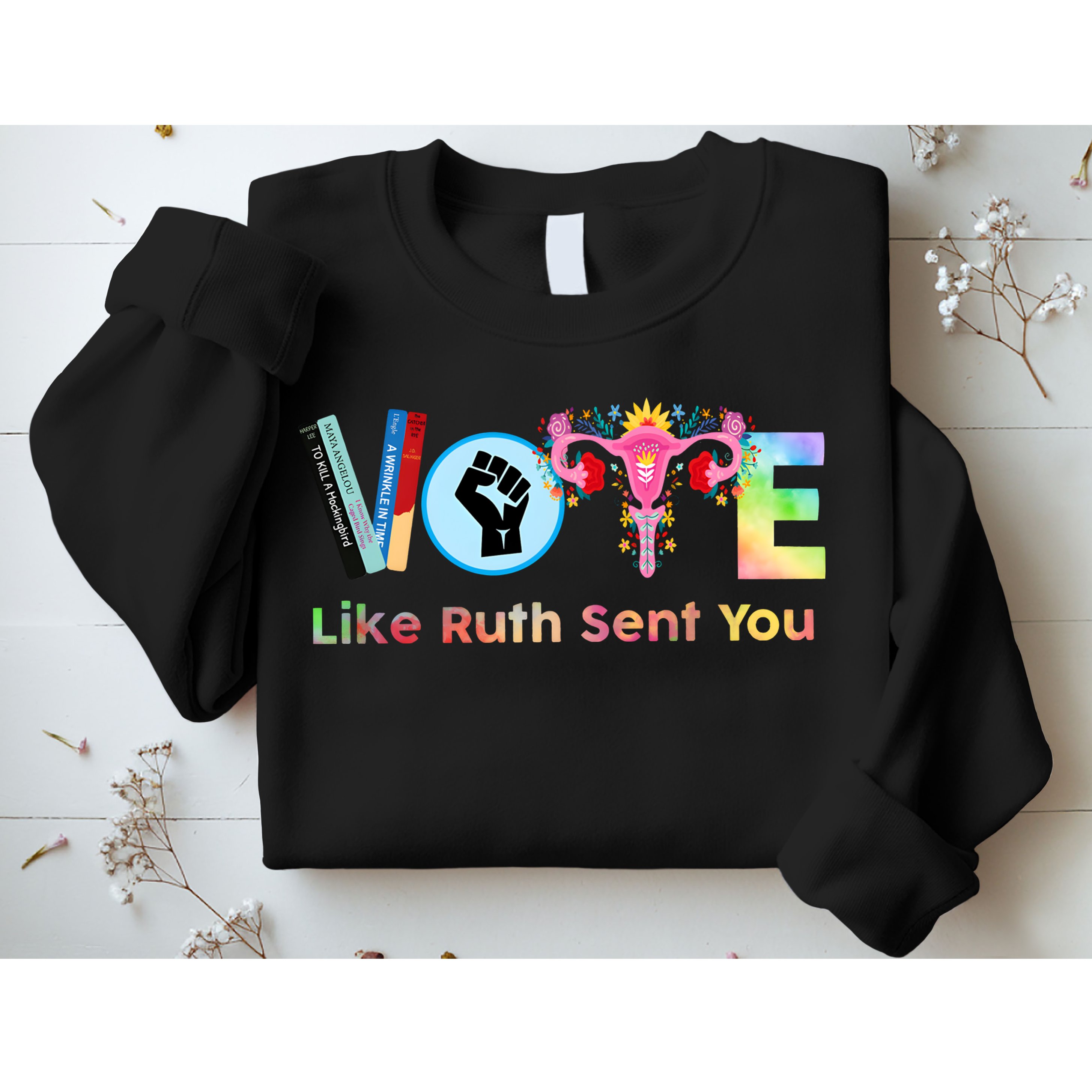 Vote Like Ruth Sent You Feminist Ruth Bader Ginsburg Rbg Sweatshirt