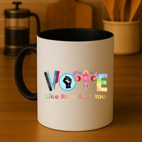 Vote Like Ruth Sent You Feminist Ruth Bader Ginsburg Rbg Mug