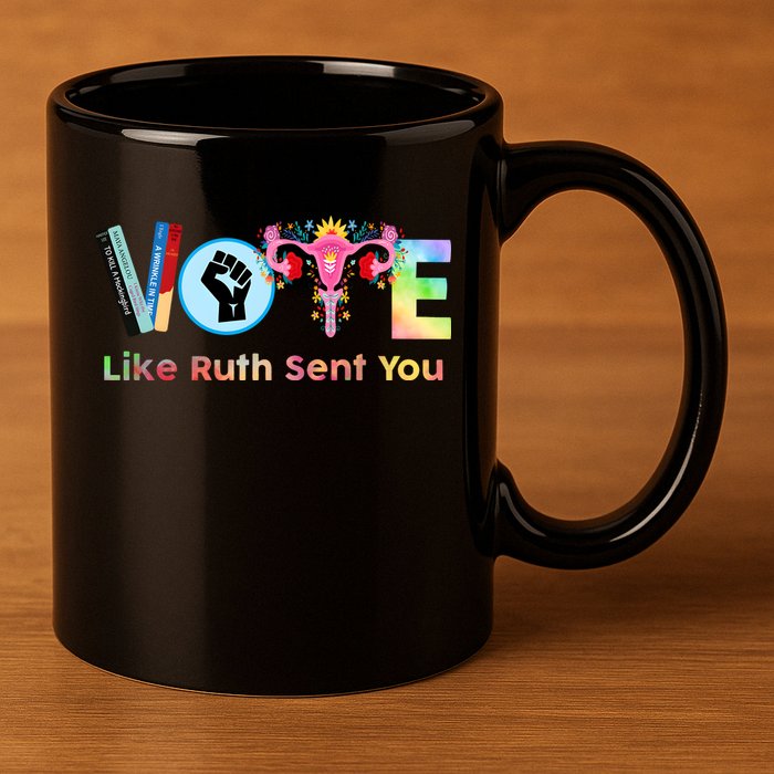 Vote Like Ruth Sent You Feminist Ruth Bader Ginsburg Rbg 11oz C Handle Ceramic Mug