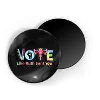 Vote Like Ruth Sent You Feminist Ruth Bader Ginsburg Rbg Magnet