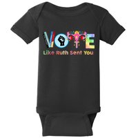 Vote Like Ruth Sent You Feminist Ruth Bader Ginsburg Rbg Baby Bodysuit