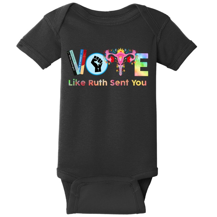 Vote Like Ruth Sent You Feminist Ruth Bader Ginsburg Rbg Baby Bodysuit