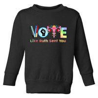 Vote Like Ruth Sent You Feminist Ruth Bader Ginsburg Rbg Toddler Sweatshirt