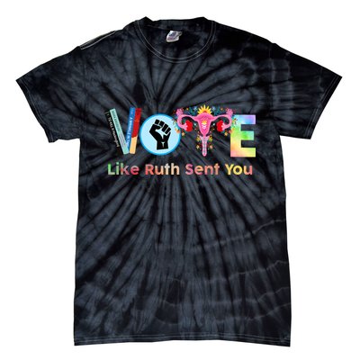 Vote Like Ruth Sent You Feminist Ruth Bader Ginsburg Rbg Tie-Dye T-Shirt