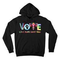 Vote Like Ruth Sent You Feminist Ruth Bader Ginsburg Rbg Tall Hoodie