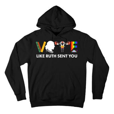 Vote Like Ruth Sent You Uterus Feminist Lgbt Tall Hoodie