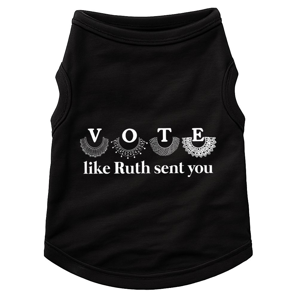 Vote Like Ruth Sent You Doggie Tank