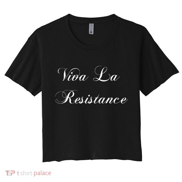 Viva La Resistance French Resist Anti Trump Crop Top