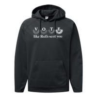 Vote Like Ruth Sent You Performance Fleece Hoodie