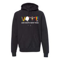 Vote Like Ruth Sent You Uterus Feminist Lgbt Usa President Kamalaharris Premium Hoodie