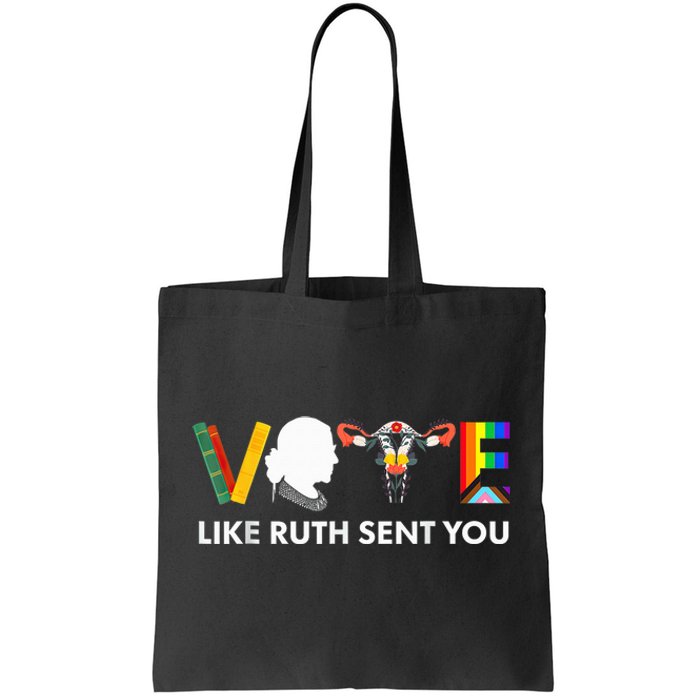 Vote Like Ruth Sent You Uterus Feminist Lgbt Usa President Kamalaharris Tote Bag