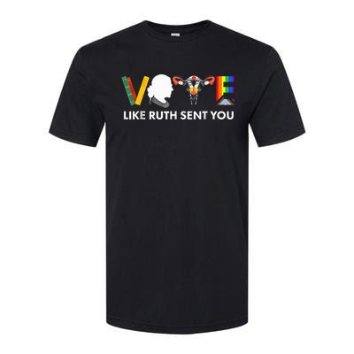 Vote Like Ruth Sent You Uterus Feminist Lgbt Usa President Kamalaharris Softstyle CVC T-Shirt