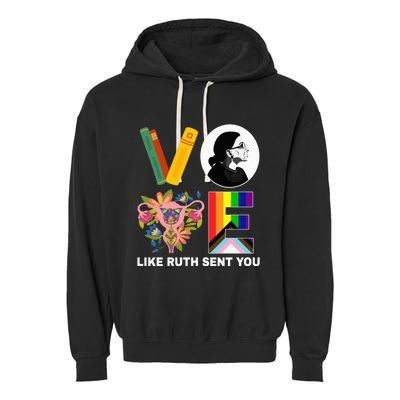 Vote Like Ruth Sent You Uterus Feminist Lgbt Usa President Kamalaharris Garment-Dyed Fleece Hoodie